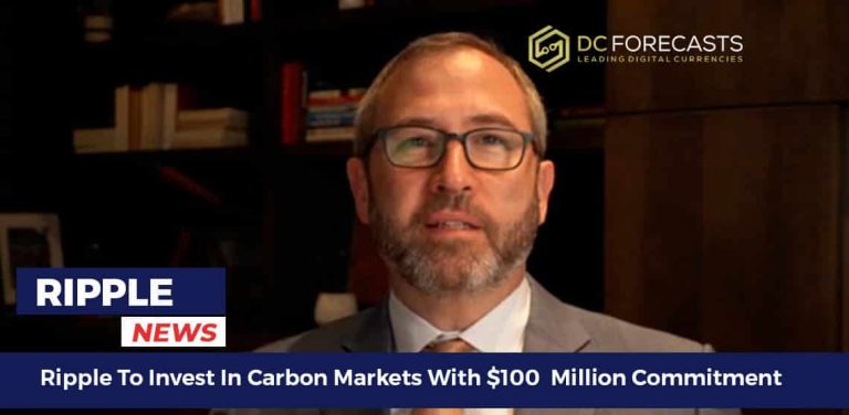 Ripple To Invest In Carbon Markets With $100 Million Commitment